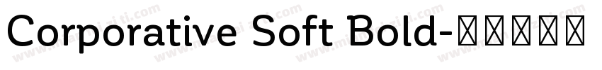 Corporative Soft Bold字体转换